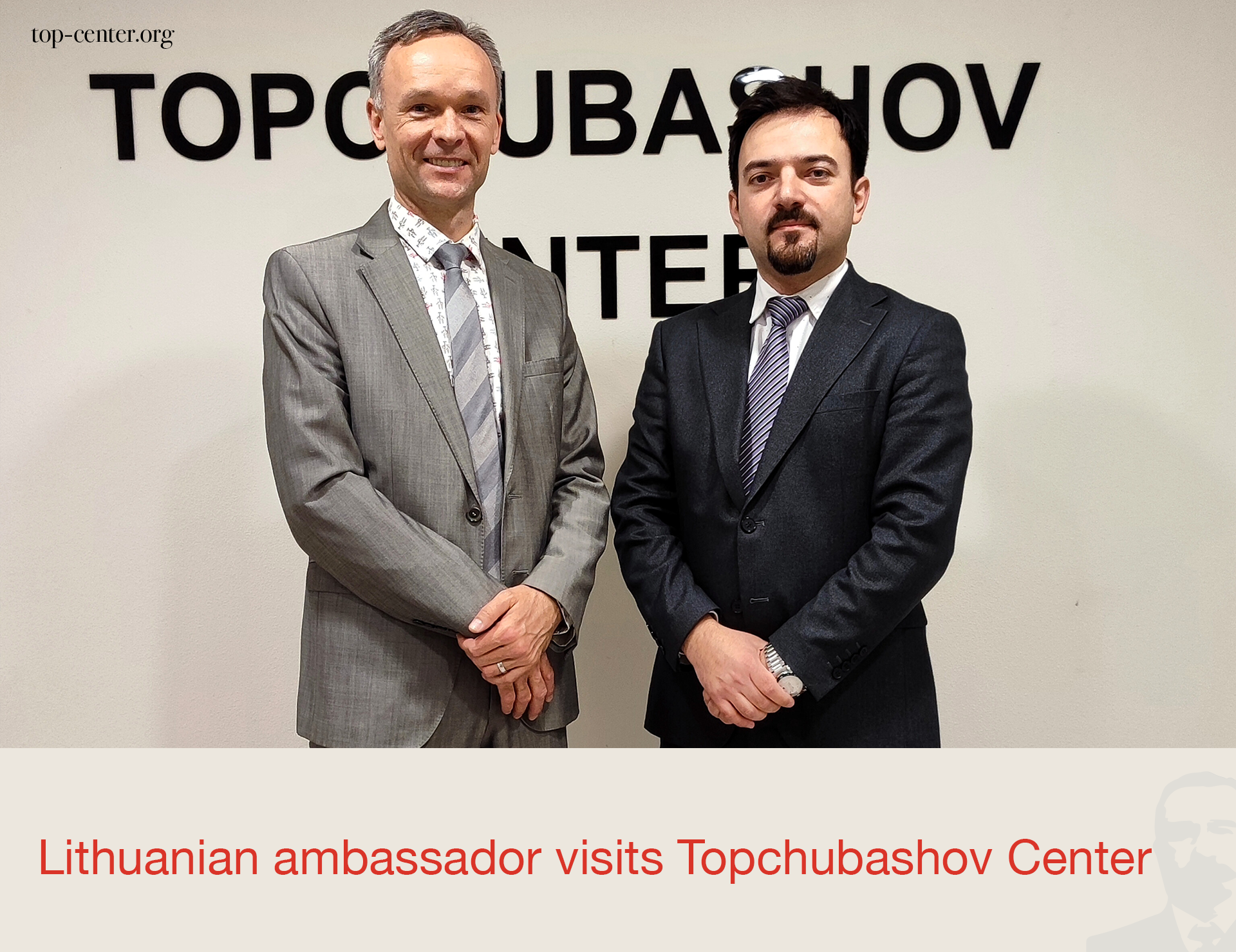 Lithuanian ambassador visits Topchubashov Center