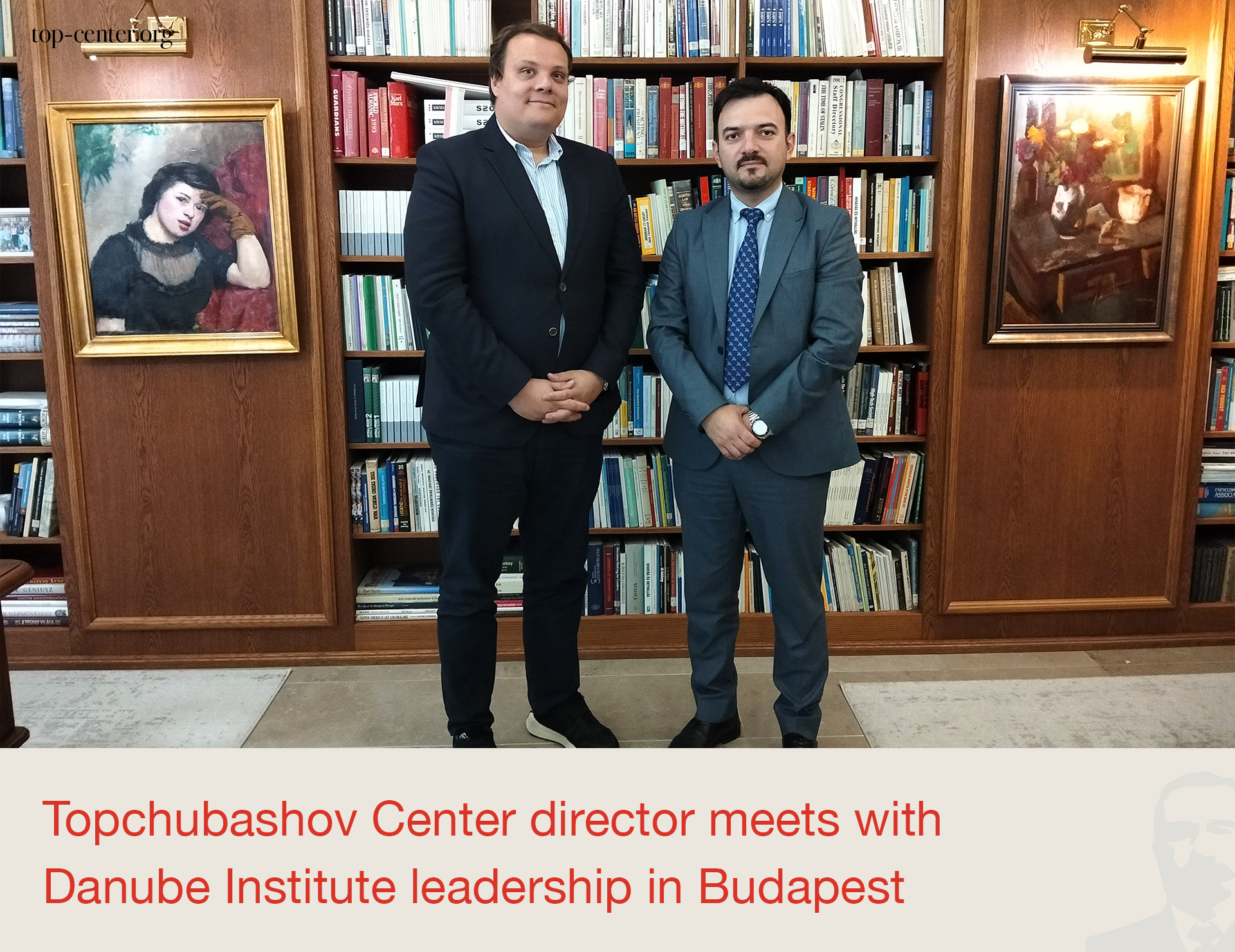 Topchubashov Center director meets with Danube Institute leadership in Budapest
