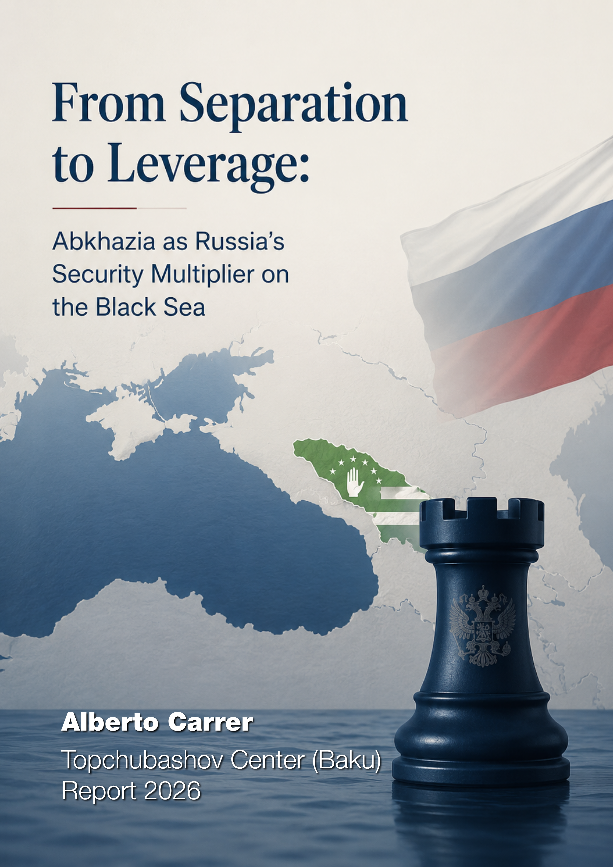 Abkhazia as Russia Security Multiplier on the Black Sea